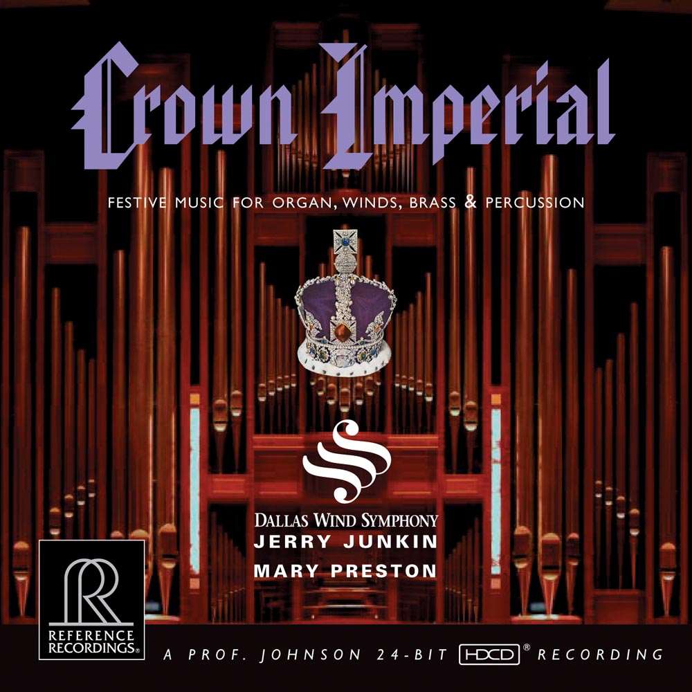 Junkin & Dallas Wind Symphony - Crown Imperial (HDCD)