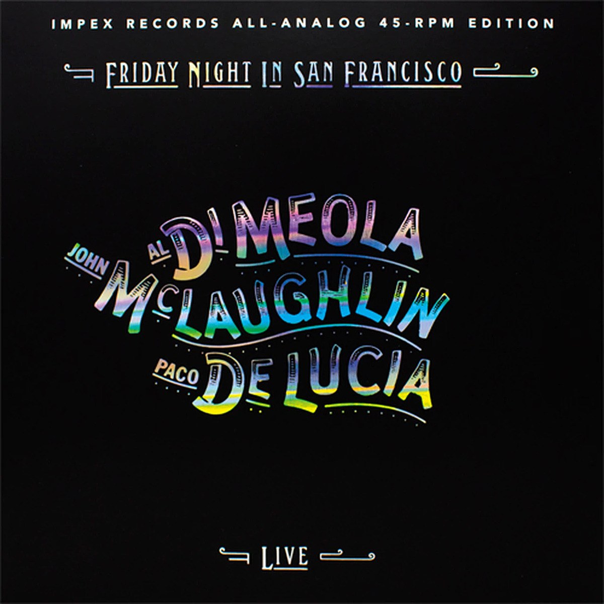 Al Di Meola, John McLaughlin & Paco de Lucía - Friday Night in San Francisco (180g 45rpm, 2LP)