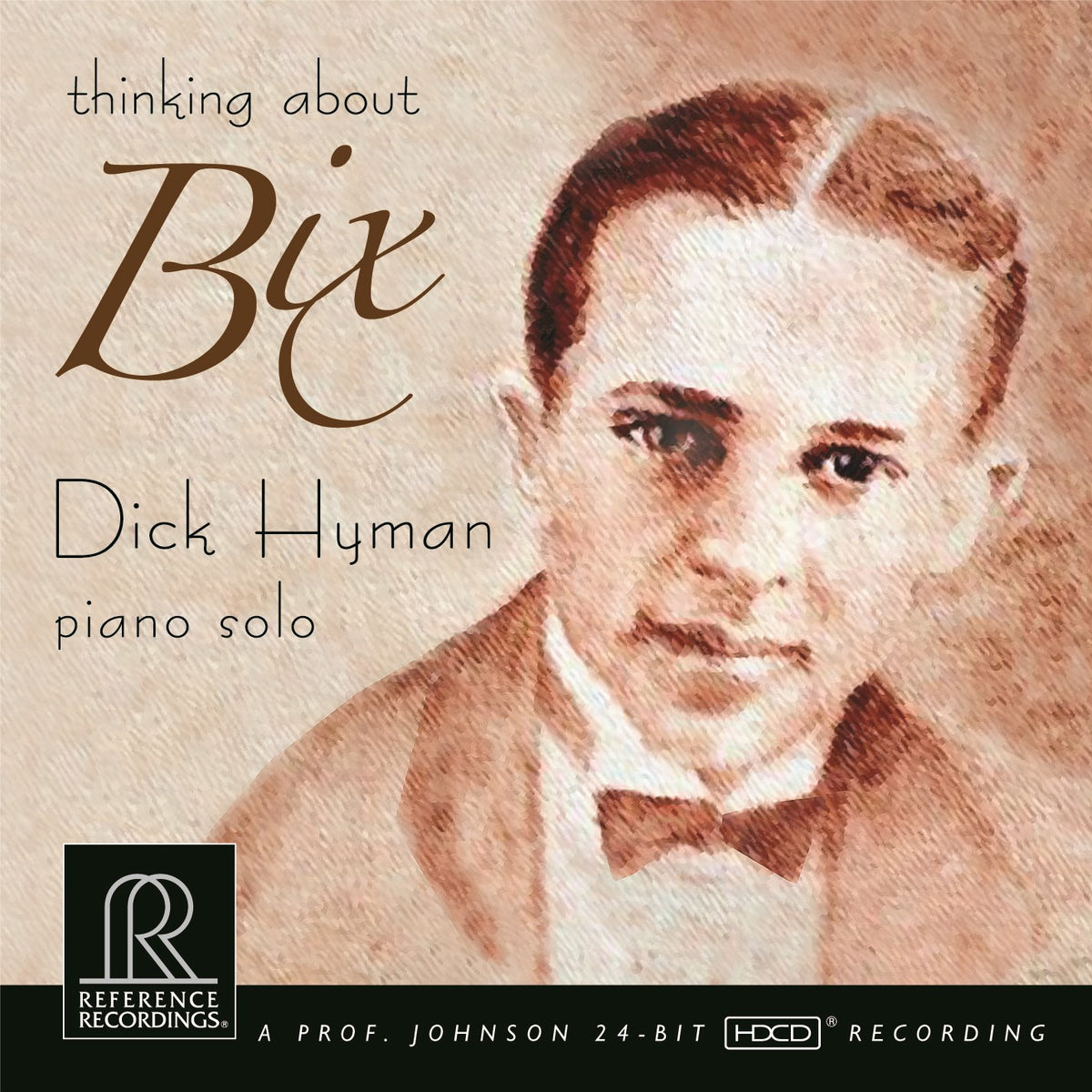 Dick Hyman - Thinking about Bix (HDCD)