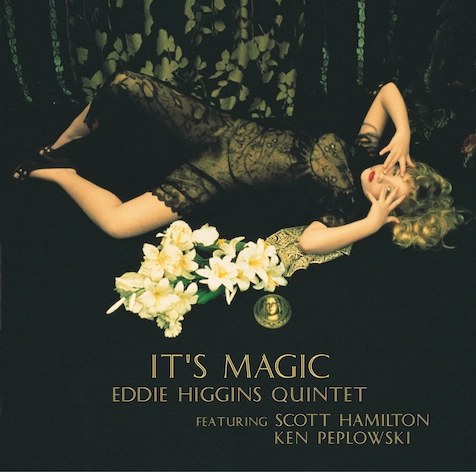 Eddie Higgins, Scott Hamilton & Ken Peplowski - It's Magic (180g 33rpm, 2LP)