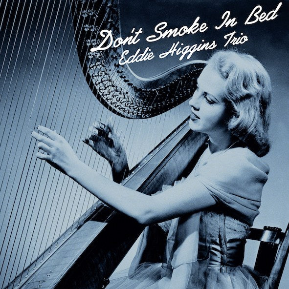 Eddie Higgins Trio - Don't Smoke in Bed (180g 33rpm, 2LP)