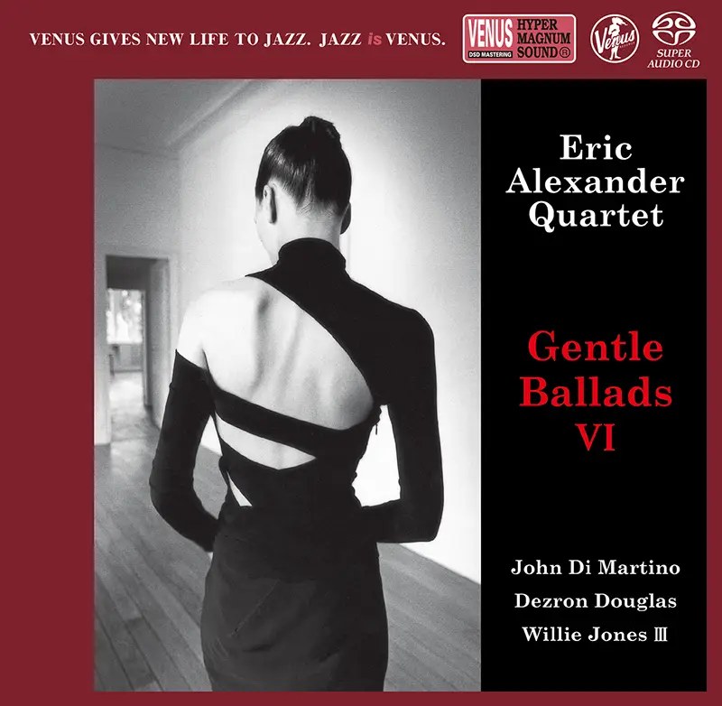 Eric Alexander Quartet - Gentle Ballads VI (Single Layer SACD)