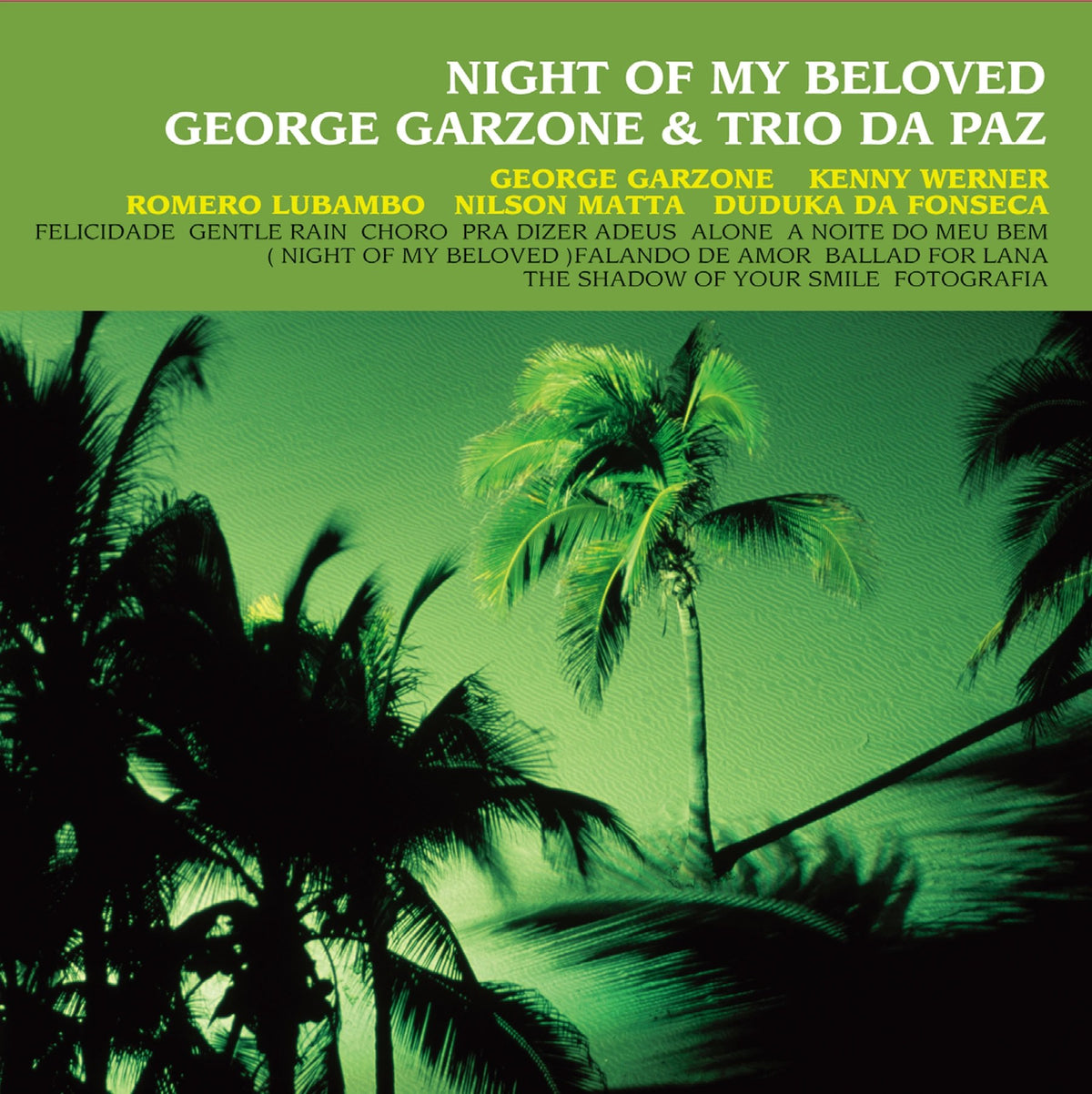 George Garzone & Trio Da Paz - Night of My Beloved (180g 33rpm, 2LP)