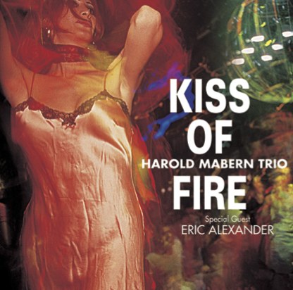Harold Mabern Trio - Kiss of Fire (180g 33rpm)