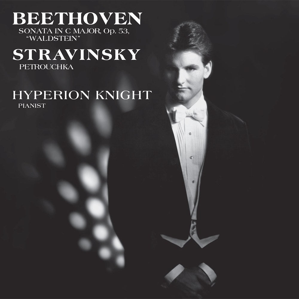 Hyperion Knight - Beethoven: Sonate „Waldstein“ / Stravinsky: Petruschka (Hybrid-SACD)