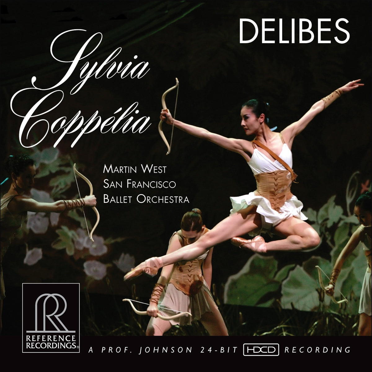 Martin West & San Francisco Ballet Orchestra - Delibes: Sylvia & Coppélia (HDCD)