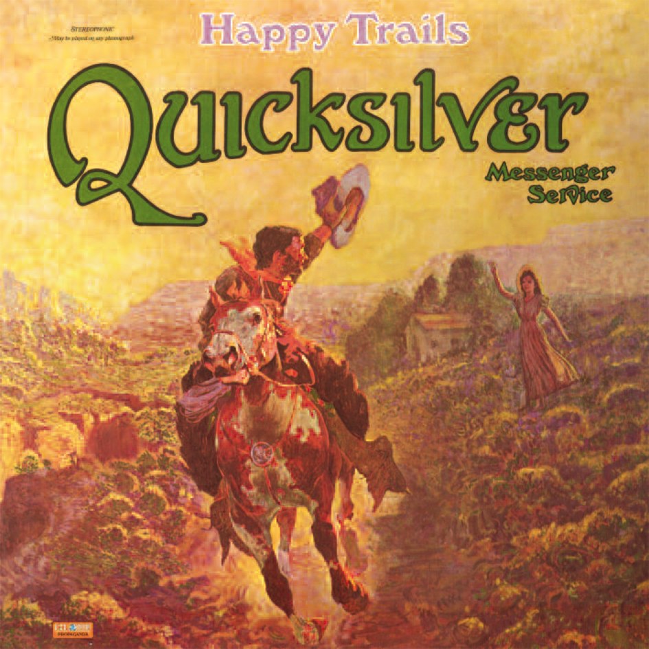 Quicksilver Messenger Service - Happy Trails (180g 33rpm)