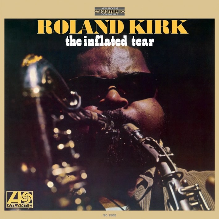 Roland Kirk - The Inflated Tear (180g 33rpm)