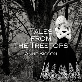 Anne Bisson - Tales From The Treetops (180g 33rpm)