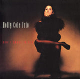 Holly Cole Trio - Don't Smoke In Bed (200g 45rpm)