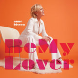 Anne Bisson - Be My Lover (180g 45rpm)