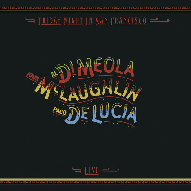 Al Di Meola, John McLaughlin & Paco de Lucía - Friday Night in San Francisco (180g 33rpm)
