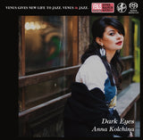 Anna Kolchina - Dark Eyes (Single Layer SACD)