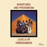 Babatunde & Phenomena - Levels of Consciousness (180g 33rpm)