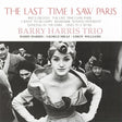 Barry Harris Trio - The Last Time I Saw Paris (180g 33rpm)