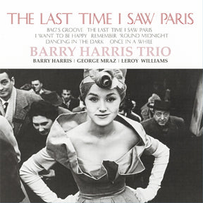 Barry Harris Trio - The Last Time I Saw Paris (180g 33rpm)