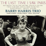 Barry Harris Trio - The Last Time I Saw Paris (180g 33rpm, 2LP)