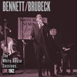 Tony Bennett & Dave Brubeck - The White House Sessions, Live 1962 (180g 33rpm, 2LP)