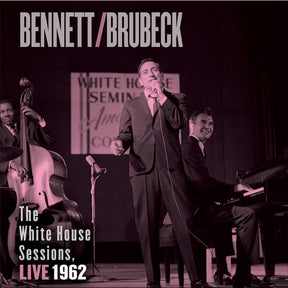 Tony Bennett & Dave Brubeck - The White House Sessions, Live 1962 (Hybrid-SACD)
