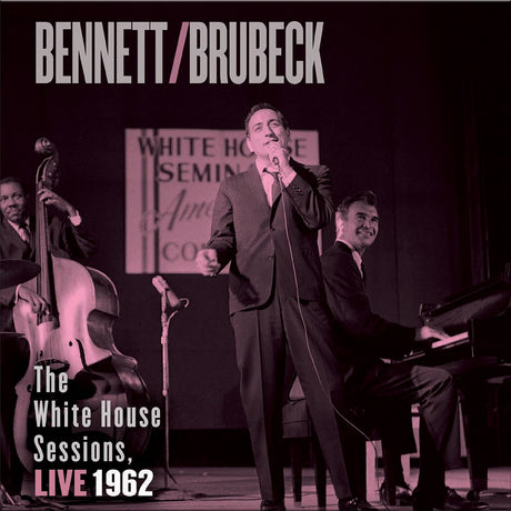 Tony Bennett & Dave Brubeck - The White House Sessions, Live 1962 (Hybrid-SACD)