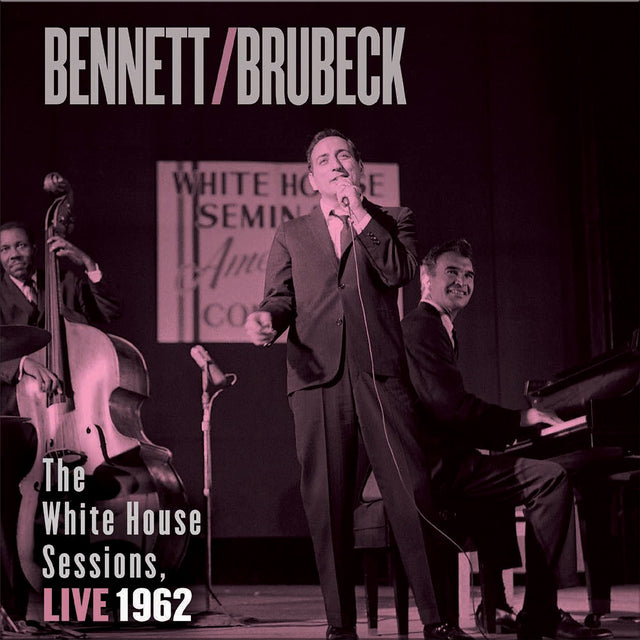 Tony Bennett & Dave Brubeck - The White House Sessions, Live 1962 (Hybrid-SACD)