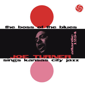 Big Joe Turner - The Boss of the Blues Sings Kansas City Jazz (180g 33rpm)