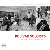Bolivar Soloists - Música de Astor Piazzolla (180g 33rpm)