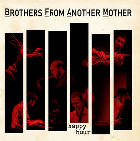 Brothers From Another Mother - Happy Hour (180g 33rpm, 2LP)