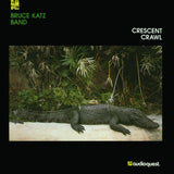 Bruce Katz Band - Crescent Crawl (180g 33rpm)