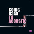 Buddy Guy & Junior Wells - Going Back to Acoustic (180g 33rpm)