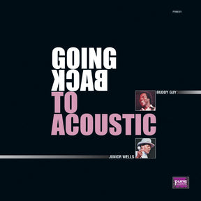 Buddy Guy & Junior Wells - Going Back to Acoustic (180g 33rpm)