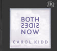 Carol Kidd - Both Sides Now (UHQCD)