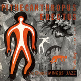 Charles Mingus - Pithecanthropus Erectus (180g 33rpm, Mono)