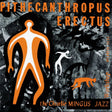 Charles Mingus - Pithecanthropus Erectus (Hybrid-Mono-SACD)