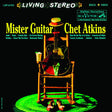 Chet Atkins - Mister Guitar (180g 33rpm)