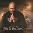 Chris Walker - We're in This Love Together (Hybrid-SACD)