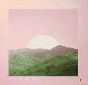City of the Sun - To the Sun and All the Cities in Between (Hybrid-SACD)