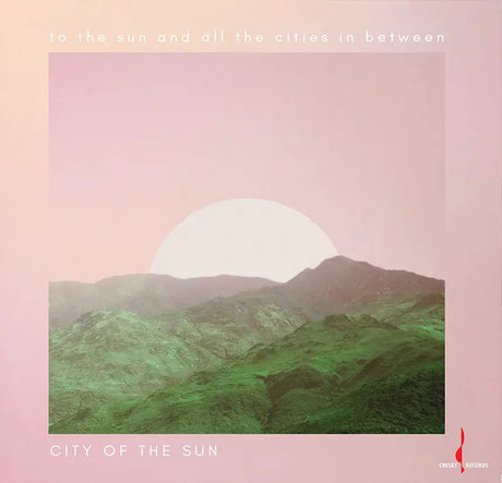 City of the Sun - To the Sun and All the Cities in Between (Hybrid-SACD)