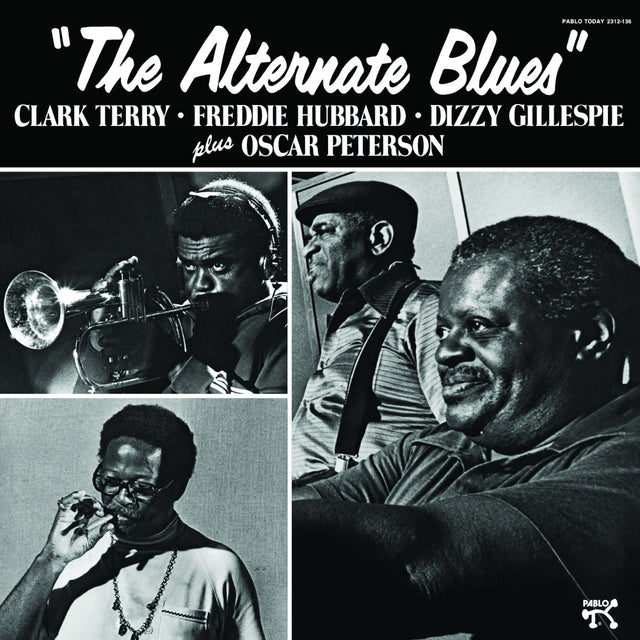 Clark Terry, Freddie Hubbard, Dizzy Gillespie & Oscar Peterson - The Alternate Blues (180g 33rpm)