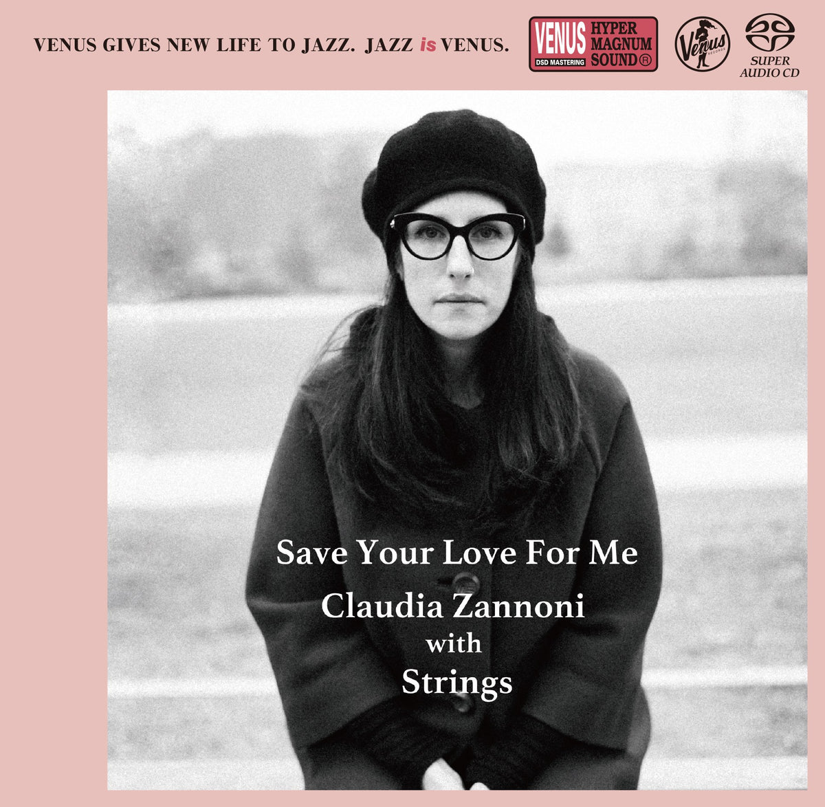 Claudia Zannoni with Strings - Save Your Love for Me (Single Layer SACD)