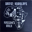 Dadisi Komolafe - Hassan's Walk (180g 33rpm)