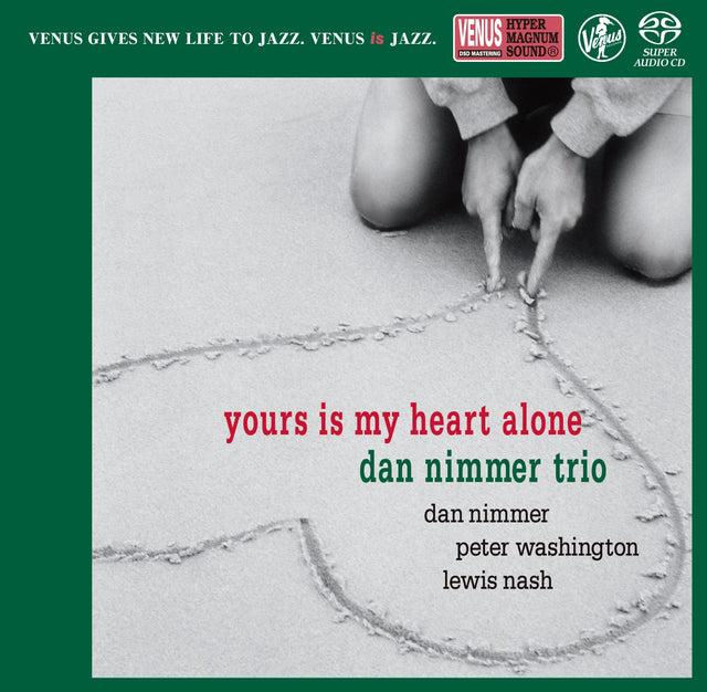 Dan Nimmer Trio - Yours Is My Heart Alone (Single Layer SACD)
