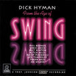 Dick Hyman - From the Age of Swing (HDCD)