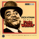 Dick Hyman plays Fats Waller (HDCD)
