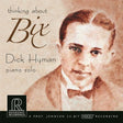 Dick Hyman - Thinking about Bix (HDCD)