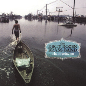 The Dirty Dozen Brass Band - What's Going On (180g 33rpm)