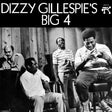 Dizzy Gillespie - Dizzy Gillespie’s Big 4 (180g 33rpm)