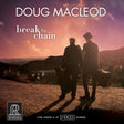 Doug MacLeod - Break the Chain (HDCD)