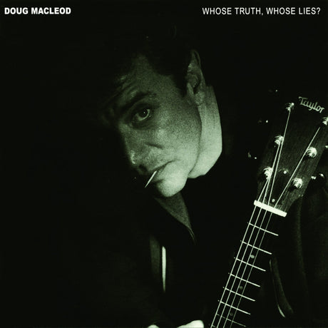 Doug MacLeod - Whose Truth, Whose Lies? (Hybrid-SACD)