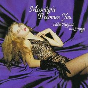 Eddie Higgins Quintet with Strings - Moonlight Becomes You (180g 33rpm, 2LP)